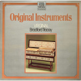 Vinil Bradford Tracey &lrm;&ndash; Original Instruments - Virginal (VG+)
