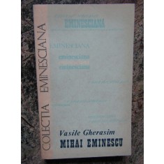 MIHAI EMINESCU-VASILE GHERASIM