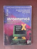 Manual Informatica clasa X, profil matematica-informatica, George Daniel Mateescu, Editura Petrion, stare buna