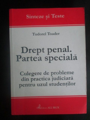 Drept penal. Partea speciala- T. Toader foto