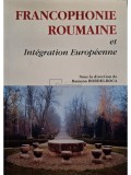 Ramona Bordei Boca - Francophonie Roumaine et Integration Europeenne (Editia: 2006)