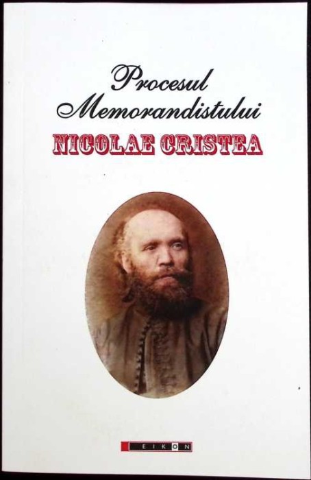 PROCESUL MEMORANDISTULUI NICOLAE CRISTEA-ANCA SIRGHIE, MARIN DIACONU-259452