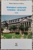 Dialoguri culturale romano-grecesti - Maria Marinescu-Himu