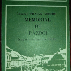 General Traian Moşoiu - Memorial de război (August - Octombrie 1916)