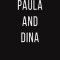 Paula and Dina