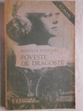 Romulus Cojocaru - Poveste de dragoste (trimit cartea oriunde in tara)