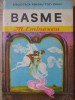 Basme de Mihai Eminescu, Editura Ion Creanga, 1972, Colectia Biblioteca pentru Toti Copiii, Coperta Cartonata, Limba Romana