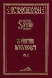 Cuvantari duhovnicesti Vol 2 Parintele Sofronie Saharov Editura Manastirea Stavropighie Carti Crestinism