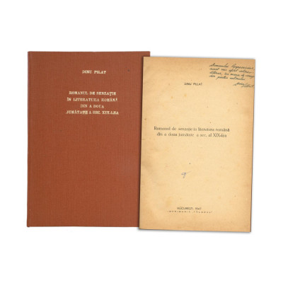 Dinu Pilat, Romanul de senzație &amp;icirc;n literatura rom&amp;acirc;nă din a doua jumătate a sec. al XIX-lea, 1947, cu dedicație foto