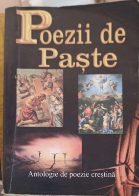 POEZII DE PASTE - ANTOLOGIE DE POEZIE CRESTINA-COLECTIV-253115 foto