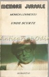 Unde Scurte. Jurnal Indirect - Monica Lovinescu, Humanitas 1990, 574 pagini, Memorii Jurnale
