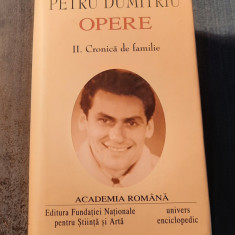 Petru Dumitriu Opere vol. 2 Crinica de familie Academia Romana