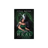 A Soul to Heal: Duskwalker Brides: Book 2