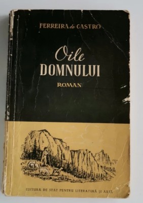 Ferreira de Castro - Oile Domnului foto