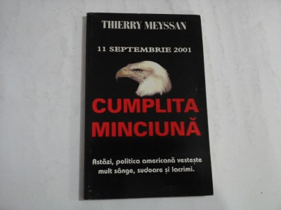 CUMPLITA MINCIUNA (sublinieri cu creionul) - 11 SEPTEMBRIE 2001 - THIWEEY MEYSSAN foto
