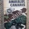 AMIRALUL CANARIS - JAROSLAV KOKOSKA