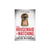 The Housemaid Is Watching