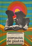Coroana de piatra (Locuri si legende) - Stefan D. Gheorghiu - Carte