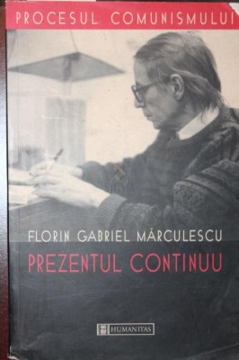 Prezentul continuu &amp;ndash; procesul comunismului foto