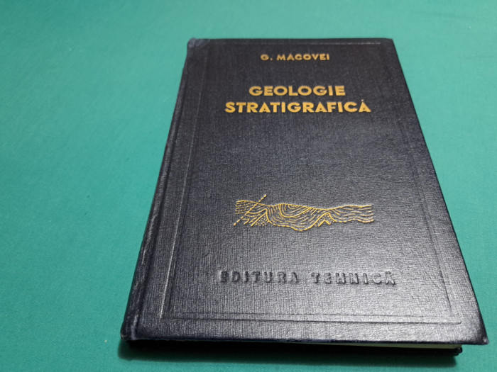 GEOLOGIE STRATIGRAFICĂ / TERIORIUL ROM&Acirc;NIEI / G. MACOVEI /1958 *