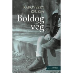 Boldog v&eacute;g - Rakovszky Zsuzsa