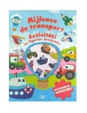 Mijloace de transport. Activitati cu figurine detasabile. Autocolante senzoriale - Litera