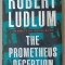THE PROMETHEUS DECEPTION by ROBERT LUDLUM , 2001