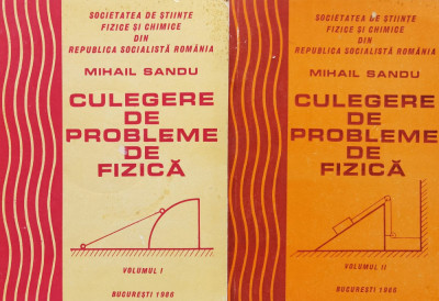 Culegere De Probleme De Fizica Vol. 1-2 - Mihail Sandu ,560706 foto