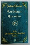 LEVIATANUL CERURILOR , VOLUMUL IV , SERIA CELE DOUASPREZECE INCUIETORI de STEFAN CIOCIOI, 2023