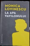 La Apa Vavilonului - Monica Lovinescu