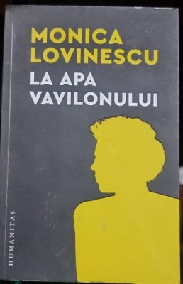La Apa Vavilonului - Monica Lovinescu foto