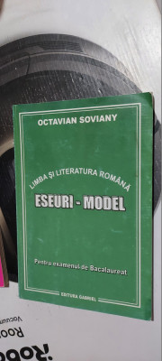 LIMBA SI LITERATURA ROMANA ESEURI MODEL PENTRU EXAMENUL DE BACALAUREAT SOVIANY foto