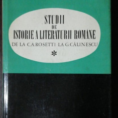 STUDII DE ISTORIE A LITERATURII ROMANE DE LA C.A.ROSETTI LA G.CALINESCU - OVIDIU PAPADIMA