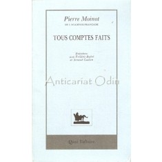 Tout Comptes Faits - Pierre Moinot