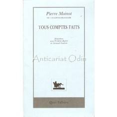 Tout Comptes Faits - Pierre Moinot