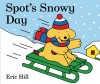 Spot&#039;s Snowy Day