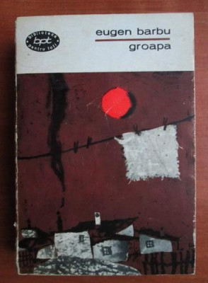 Groapa - Eugen Barbu foto