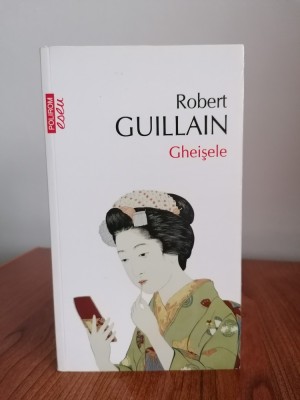 Robert Guillain, Gheișele foto