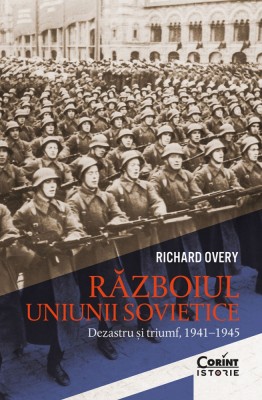Războiul Uniunii Sovietice. Dezastru și triumf, 1941&amp;ndash;1945 foto