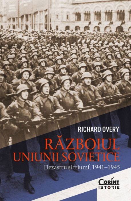 Războiul Uniunii Sovietice. Dezastru și triumf, 1941&ndash;1945