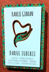 Darul iubirii. Editura Herald, 2021 - Kahlil Gibran
