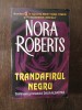 TRANDAFIRUL NEGRU-NORA ROBETS