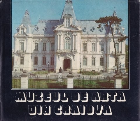 Paul Rezeanu - Muzeul de arta din Craiova