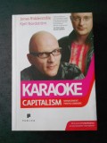 JONAS RIDDERSTRALE, KJELL NORDSTROM - KARAOKE CAPITALISM