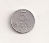 Moneda - Romania 5 bani 1975 , v16
