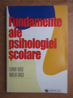 Filimon Turcu - Fundamente ale psihologiei școlare foto