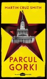 Parcul Gorki - Martin Cruz Smith