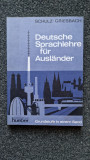 DEUTSCHE SPRACHLEHRE FUR AUSLANDER - Schulz, Griesbach