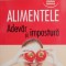 Alimentele Adevar si impostura - Laurent Chevallier