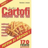 Sa gatim cartofi. Retete fel de fel - Daniela I. Andrei